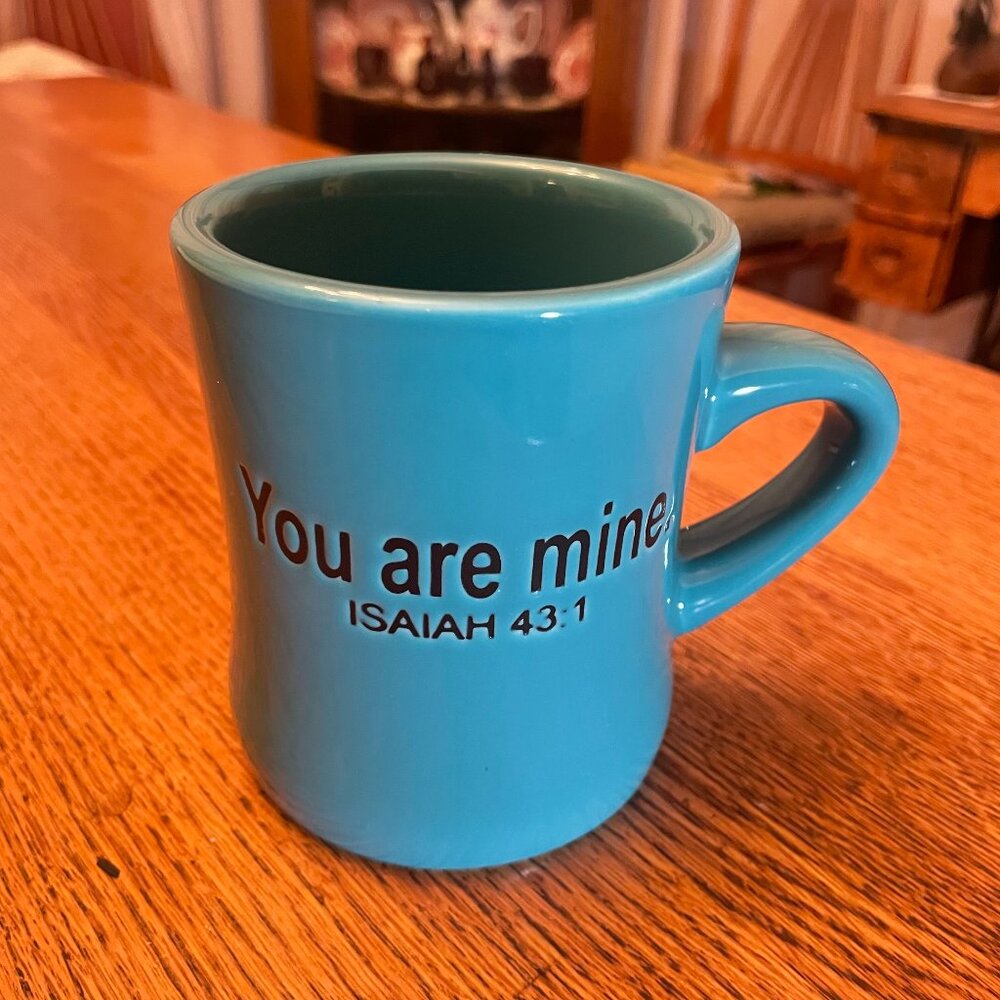 "You Are Mine" Isaiah 43:1 Bible Verse Themed Teal Coffee Cup Mug by The Chosen
